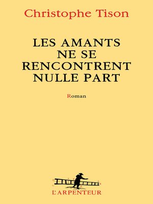 cover image of Les amants ne se rencontrent nulle part
